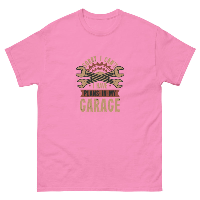I Can't I Have Plans In The Garage 1 - Unisex classic tee