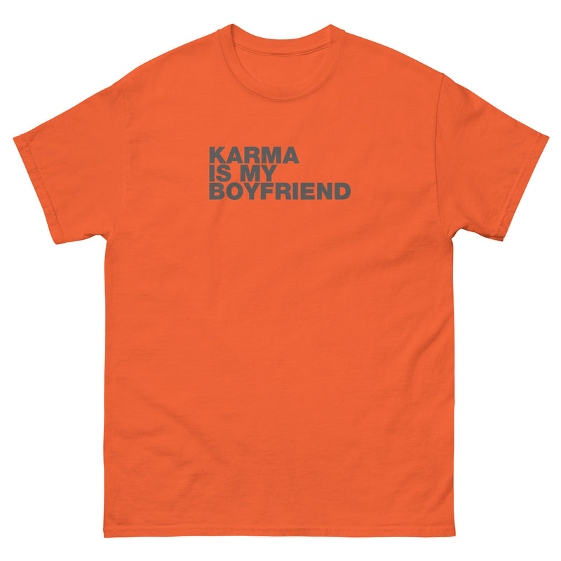 Karma Is My Boyfriend | Unisex classic tee