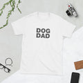 Dog Dad | Short-Sleeve Unisex T-Shirt