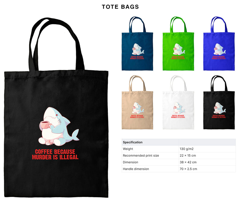 Coffee Because Murder Is Illegal - Cute Shark Coffee | Editable Text - Custom text shirts, totes and bags