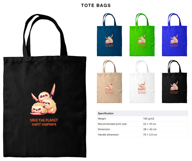 Save The Planet, Hunt Humans - Cute Sloth Knife | Editable Text - Custom text shirts, totes and bags