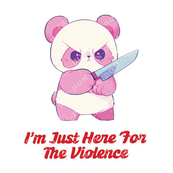 I'm Just Here For The Violence - Cute Panda Knife | Editable Text - Custom text shirts, totes and bags