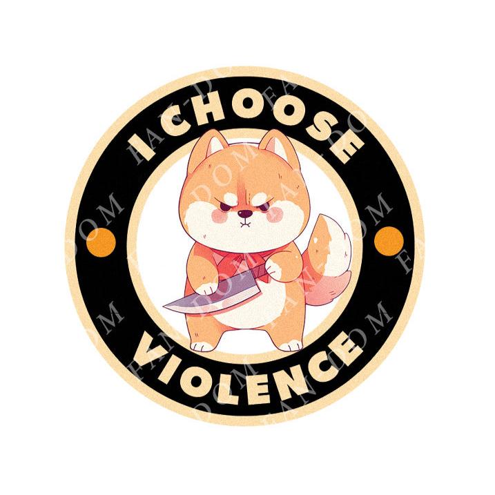 I Choose Violence Badge - Cute Dog Knife | Editable Text - Custom text shirts, totes and bags