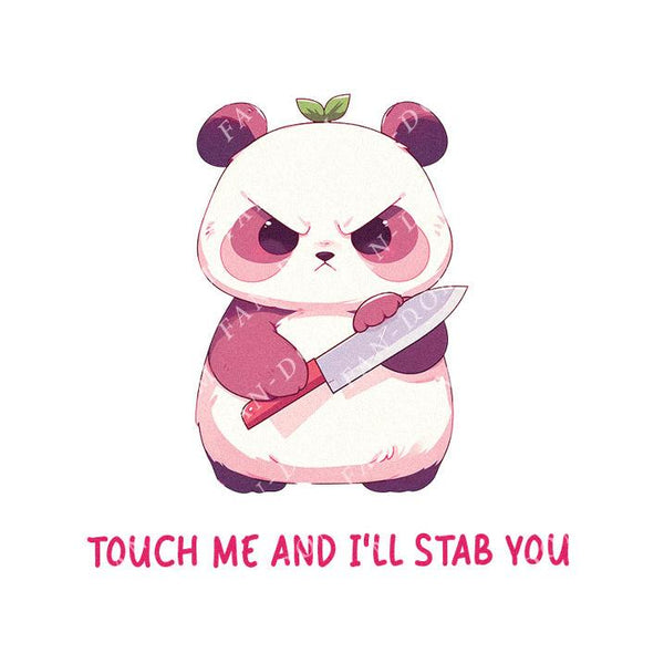 Touch Me And I'll Stab You - Cute Panda Knife | Editable Text - Custom text shirts, totes and bags