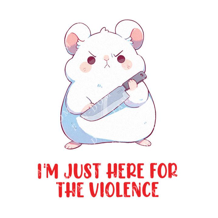 I'm Just Here For The Violence - Cute Hamster Knife | Editable Text - Custom text shirts, totes and bags