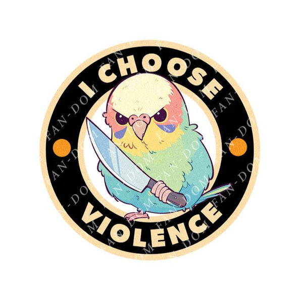 I Choose Violence Badge - Cute Parrot Knife | Editable Text - Custom text shirts, totes and bags