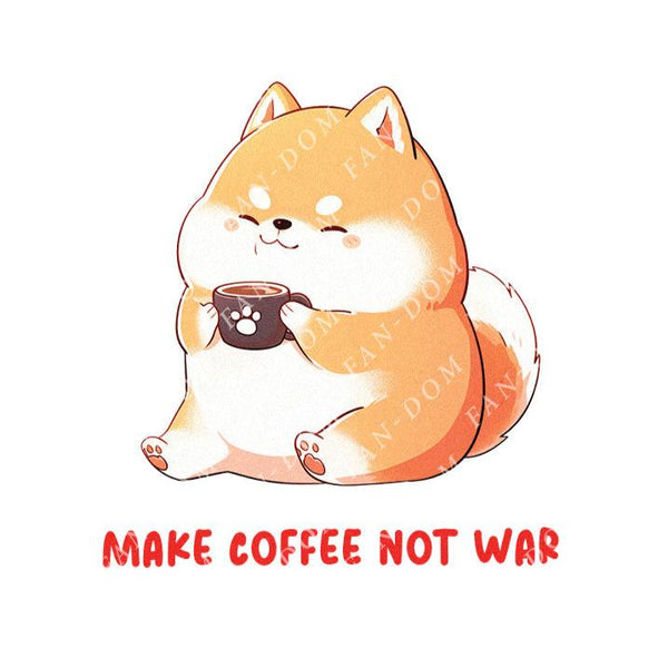 Make Coffee Not War - Cute Dog Coffee | Editable Text - Custom text shirts, totes and bags