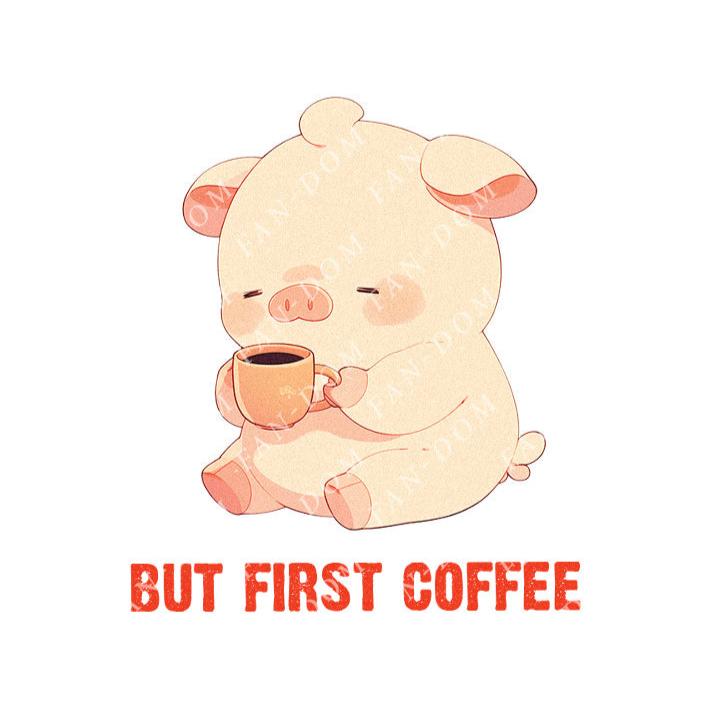 But First Coffee - Cute Pig Coffee | Editable Text - Custom text shirts, totes and bags