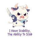 I Have Stability, The Ability To Stab - Cute Cow Knife | Editable Text - Custom text shirts, totes and bags