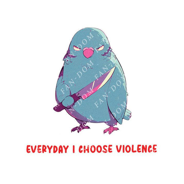 Everyday I Choose Violence - Cute Pigeon Knife | Editable Text - Custom text shirts, totes and bags