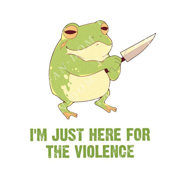 I'm Just Here For The Violence - Cute Frog Knife | Editable Text - Custom text shirts, totes and bags