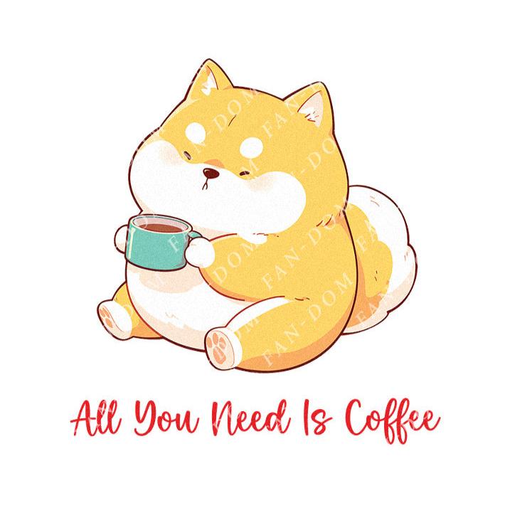 All You Need Is Coffee - Cute Dog Coffee | Editable Text - Custom text shirts, totes and bags