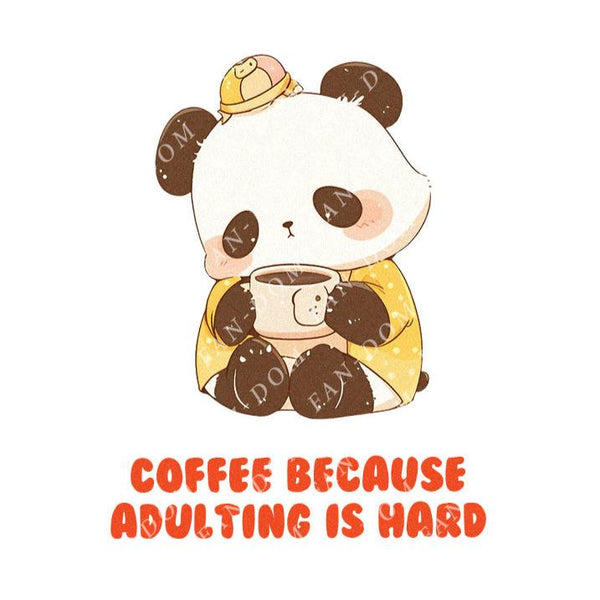 Coffee Because Adulting Is Hard - Cute Panda Coffee | Editable Text - Custom text shirts, totes and bags