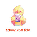 You Had Me At Boba - Cute Duck Boba | Editable Text - Custom text shirts, totes and bags