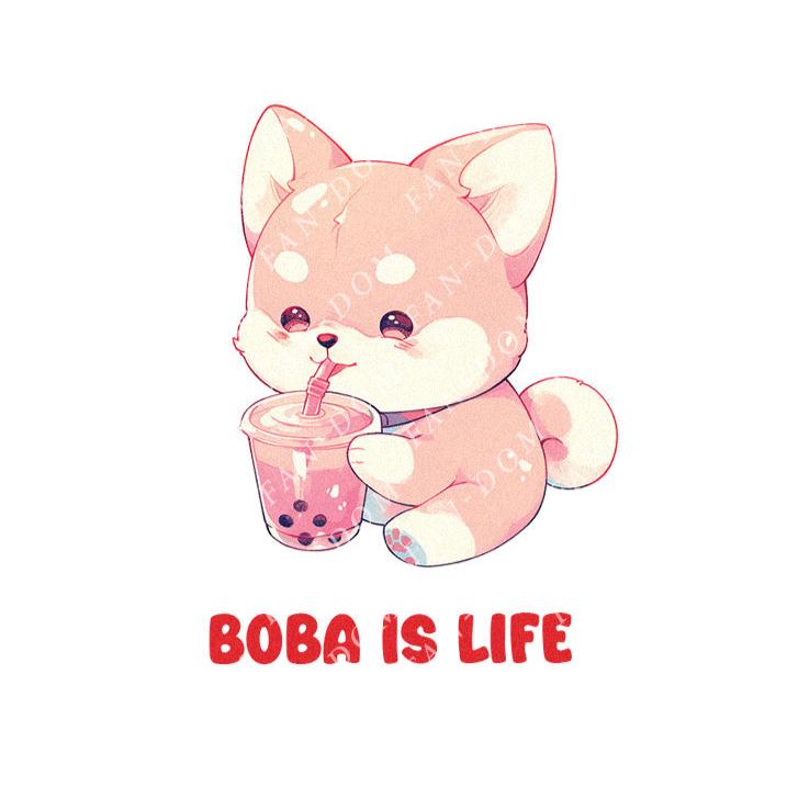 Boba Is Life - Cute Dog Boba | Editable Text - Custom text shirts, totes and bags