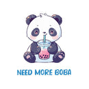 Need More Boba - Cute Panda Boba | Editable Text - Custom text shirts, totes and bags