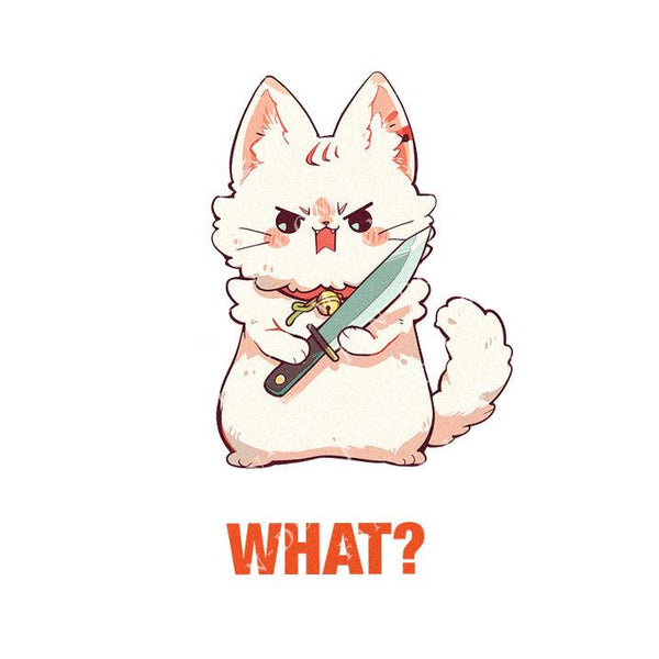 What? - Cute Cat Knife | Editable Text - Custom text shirts, totes and bags