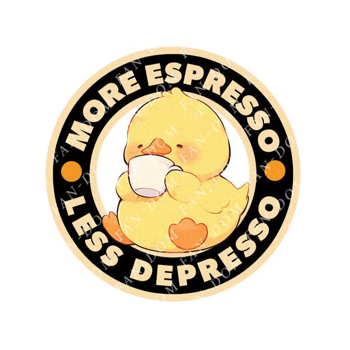 More Espresso Less Depresso - Cute Duck Coffee | Editable Text - Custom text shirts, totes and bags