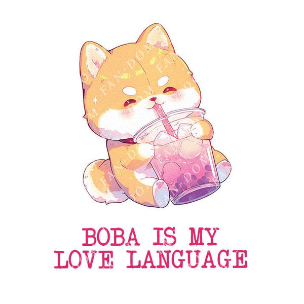 Boba Is My Love Language - Cute Dog Boba | Editable Text - Custom text shirts, totes and bags