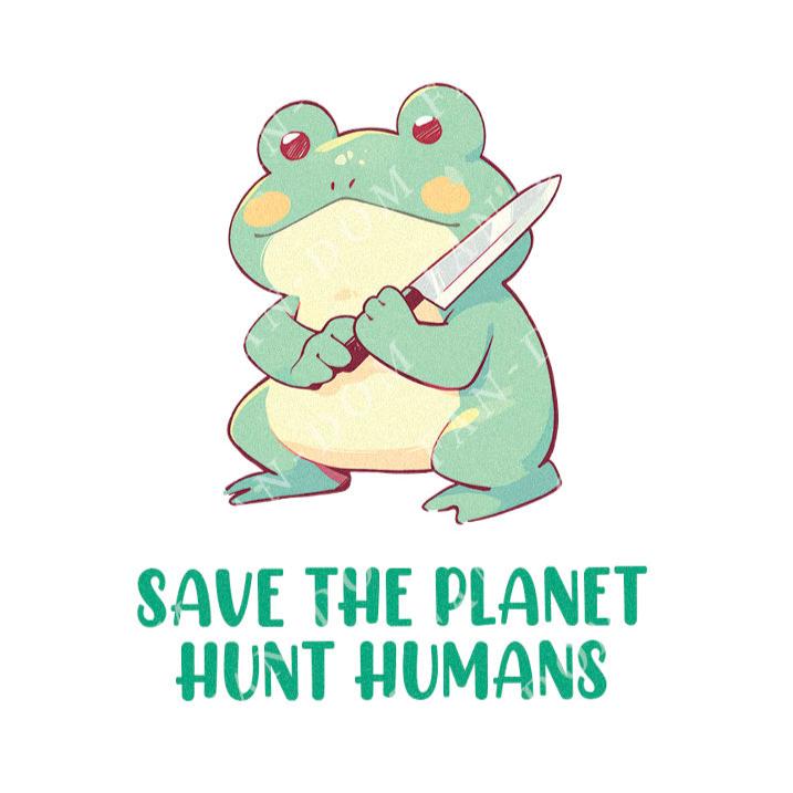 Save The Planet Hunt Humans- Cute Frog Knife | Editable Text - Custom text shirts, totes and bags