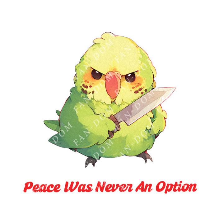 Peace Was Never An Option - Cute Parrot Knife | Editable Text - Custom text shirts, totes and bags