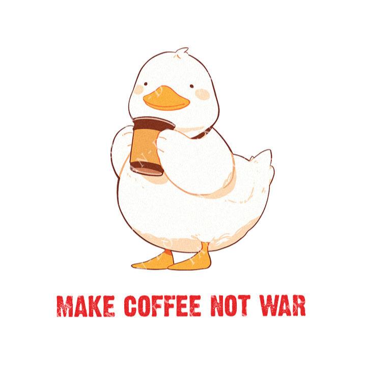 Make Coffee Not War - Cute Duck Coffee | Editable Text - Custom text shirts, totes and bags