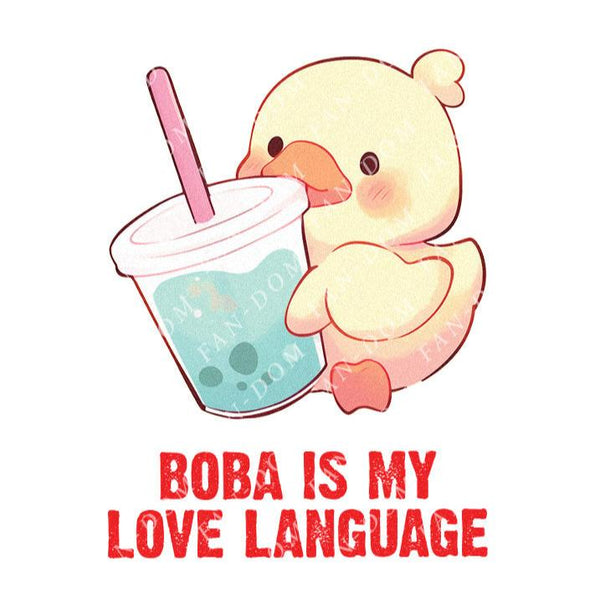 Boba Is My Love Language - Cute Duck Boba | Editable Text - Custom text shirts, totes and bags