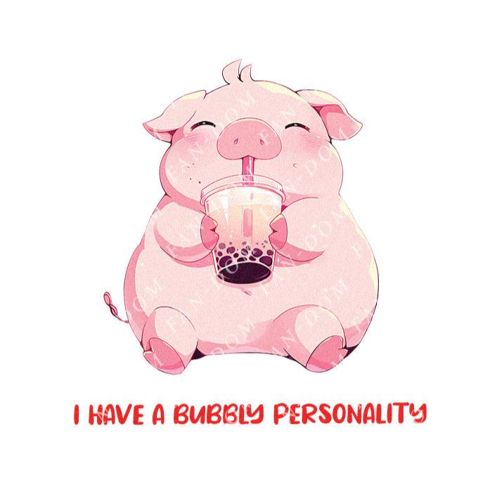 I Have A Bubbly Personality - Cute Pig Boba Tea | Editable Text - Custom text shirts, totes and bags