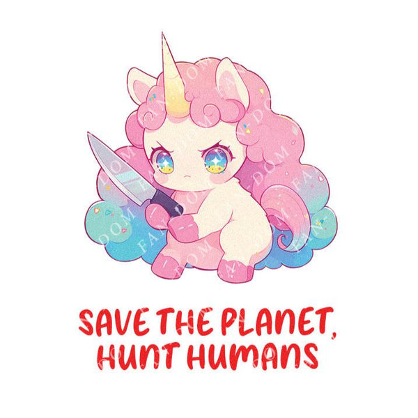 Save The Planet, Hunt Humans - Cute Unicorn Knife | Editable Text - Custom text shirts, totes and bags