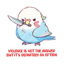 Violence Is Not The Answer But It's Definitely An Option - Cute Parrot Knife | Editable Text - Custom text shirts, totes and bags