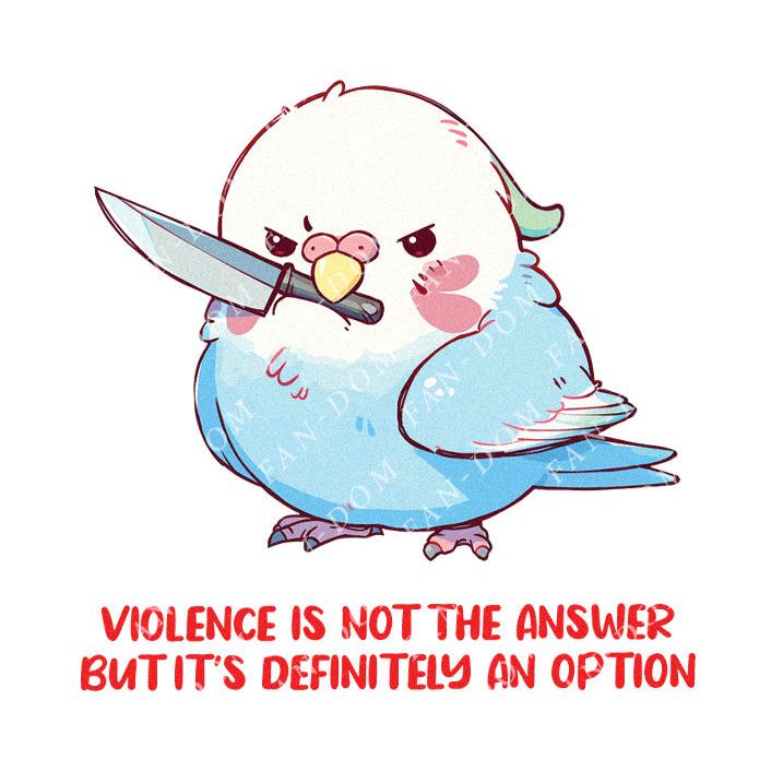 Violence Is Not The Answer But It's Definitely An Option - Cute Parrot Knife | Editable Text - Custom text shirts, totes and bags