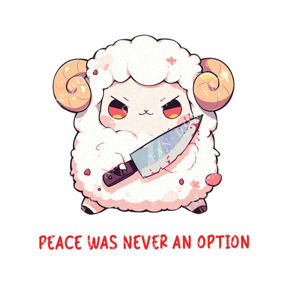 Peace Was Never An Option - Cute Sheep Knife | Editable Text - Custom text shirts, totes and bags