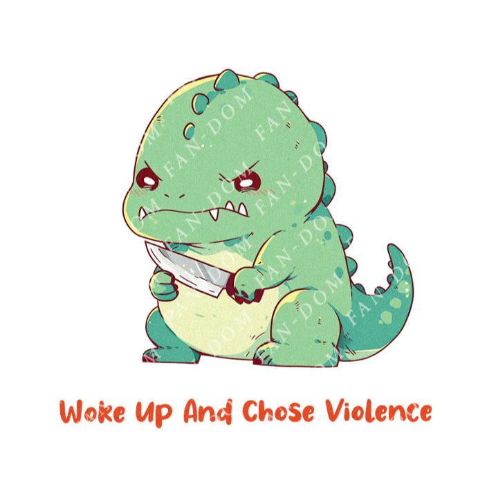 Woke Up And Chose Violence - Cute T-Rex Dinosaur Knife | Editable Text - Custom text shirts, totes and bags