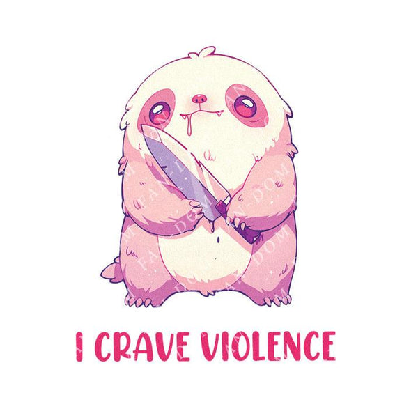 I Crave Violence - Cute Sloth Knife | Editable Text - Custom text shirts, totes and bags