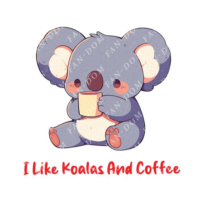 I Like Koalas And Coffee - Cute Koala Coffee | Editable Text - Custom text shirts, totes and bags