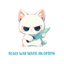 Peace Was Never An Option - Cute Cat Knife | Editable Text - Custom text shirts, totes and bags