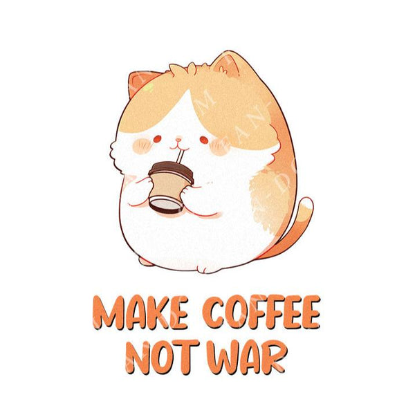 Make Coffee Not War - Cute Cat Coffee | Editable Text - Custom text shirts, totes and bags