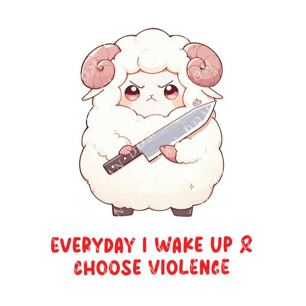 Everyday I Wake Up & Choose Violence - Cute Sheep Knife | Editable Text - Custom text shirts, totes and bags