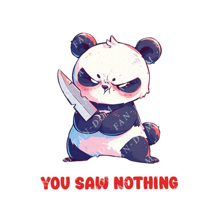 You Saw Nothing - Cute Panda Knife | Editable Text - Custom text shirts, totes and bags