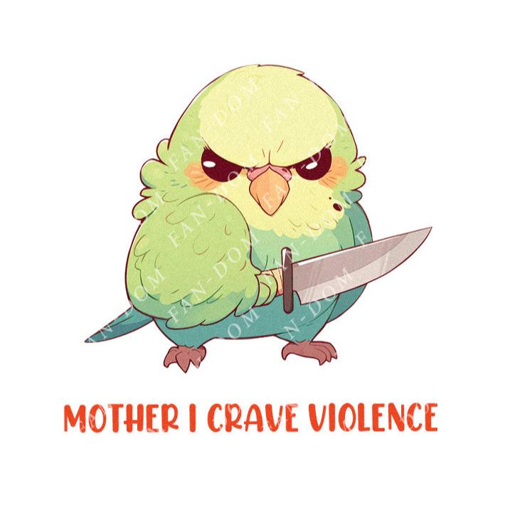 Mother I Crave Violence - Cute Parrot Knife | Editable Text - Custom text shirts, totes and bags