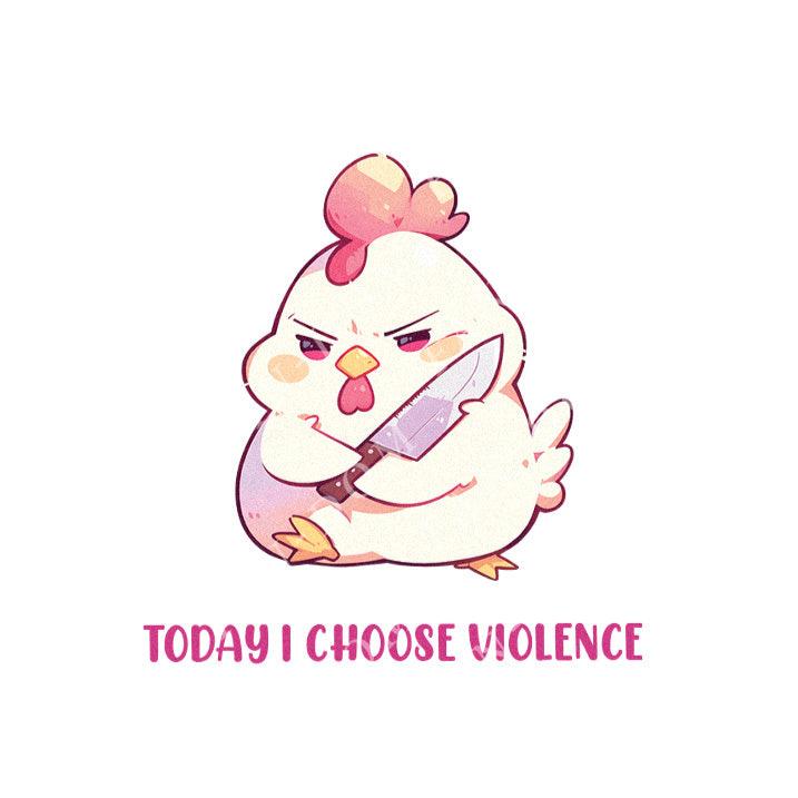 Today I Choose Violence - Cute Chicken Knife | Editable Text - Custom text shirts, totes and bags