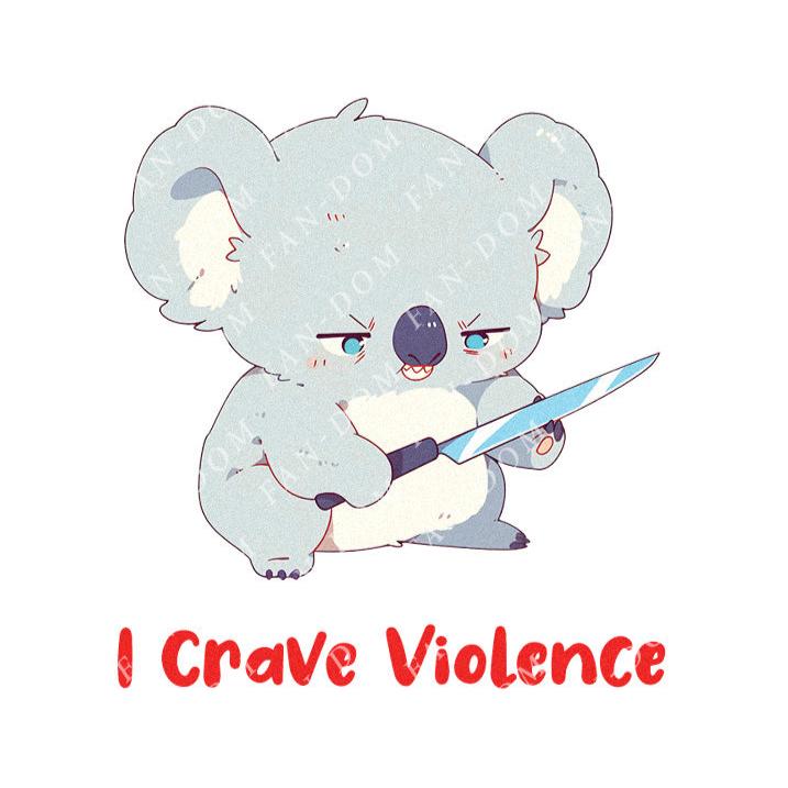 I Crave Violence - Cute Koala Knife | Editable Text - Custom text shirts, totes and bags