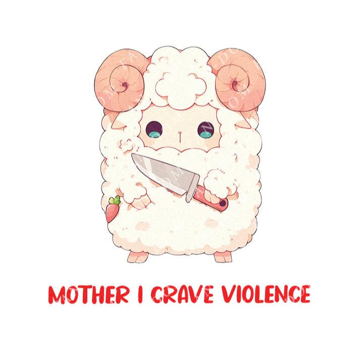 Mother I Crave Violence - Cute Sheep Knife | Editable Text - Custom text shirts, totes and bags