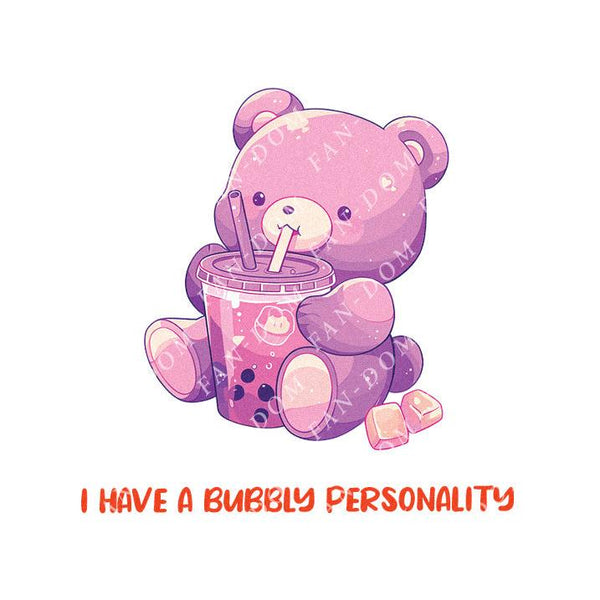 I Have A Bubbly Personality - Cute Bear Boba Tea | Editable Text - Custom text shirts, totes and bags