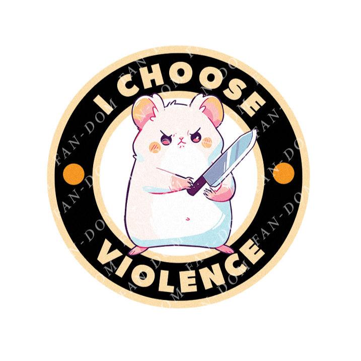 I Choose Violence Badge - Cute Hamster Knife | Editable Text - Custom text shirts, totes and bags