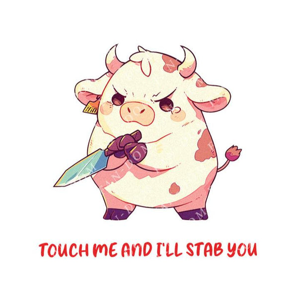 Touch Me And I'll Stab You - Cute Cow Knife | Editable Text - Custom text shirts, totes and bags