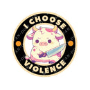 I Choose Violence Badge - Cute Cow Knife | Editable Text - Custom text shirts, totes and bags