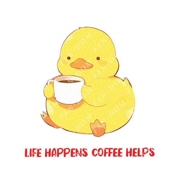 Life Happens Coffee Helps - Cute Duck Coffee | Editable Text - Custom text shirts, totes and bags