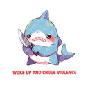 Woke Up And Chose Violence - Cute Shark Knife | Editable Text - Custom text shirts, totes and bags