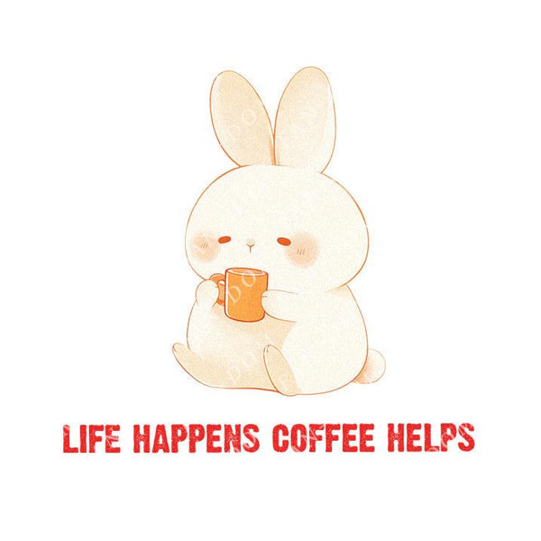 Life Happens Coffee Helps - Cute Bunny Rabbit Coffee | Editable Text - Custom text shirts, totes and bags